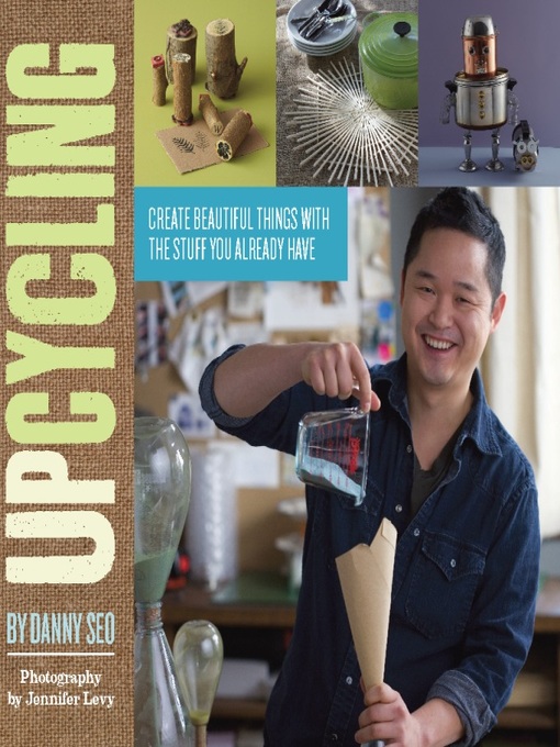 Title details for Upcycling by Danny Seo - Available